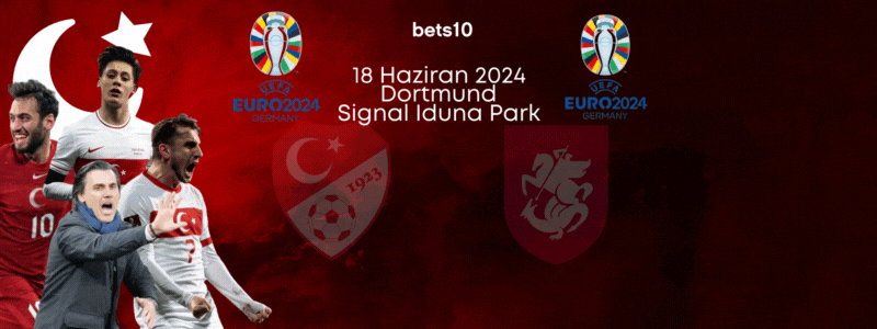 18 Haziran 2024 Türkiye-Gürcistan Maçı