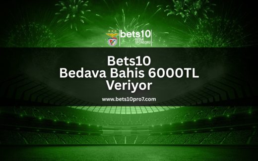 bets10-bedava-bahis-6000tl-veriyor-bets10